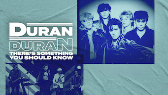 Duran Duran: There's Something You Should Know (2018)