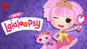 We're Lalaloopsy (2017)